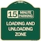 Signmission 15 Minute Parking Loading and Unloading Zone Heavy-Gauge Aluminum Sign, 18" x 18", G-1818-24596 A-DES-G-1818-24596 - alternate 1